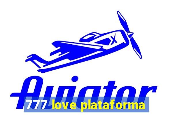 777 love plataforma